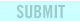 SUBMIT